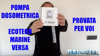 La pompa dosometrica Ecotech Marine Versa provata per voi  recensione [upl. by Narat]