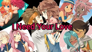 Inazuma Eleven ❤I Need Your Love️ HD✓ [upl. by Sinnal92]