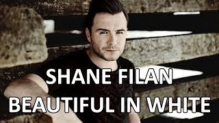 Shane Filan  New version of Beautiful In White Lyrics Album version [upl. by Jarvey]