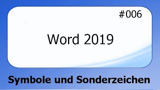 Word 2019 006 Symbole und Sonderzeichen deutsch HD [upl. by Norit]