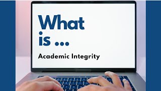 What is Academic Integrity [upl. by Pool]