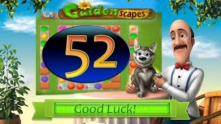 Gardenscapes 52 level Walkthrough [upl. by Col]