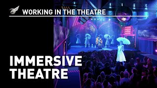 Working In The Theatre Immersive Theatre [upl. by Snahc]