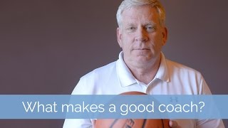 What makes a good coach [upl. by Feltie]