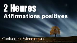 Affirmations positives pour la confiance en soi et lestime de soi avec musique relaxante [upl. by Rus]