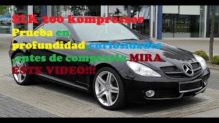 Mercedes Slk 200K r171 deportivo asequible  prueba en profundidad y curiosidades antes de comprarlo [upl. by Lleynad514]