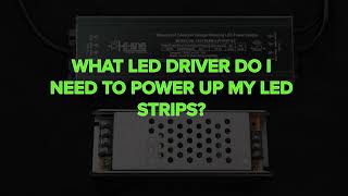 What LED Driver do I need [upl. by Vladamir206]