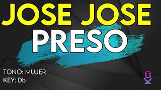 Jose Jose  Preso  Karaoke Instrumental  Mujer [upl. by Erminna306]