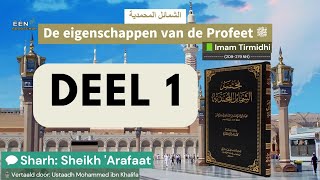 Eigenschappen van de Profeet ﷺ  Deel 1  Sheikh Arafaat vertaald door Mohammed ibn Khalifa [upl. by Annat]