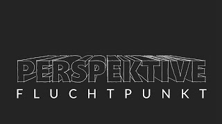 Perspektive  Fluchtpunkt [upl. by Janos]