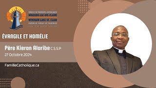 Le 27 octobre 2024  Évangile et Homélie  Père Kieran Alaribe CSSP [upl. by Lelah821]