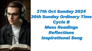 Holy Mass ReadingsReflectionSong  27th October 2024 30th Sunday in Ordinary Time [upl. by Evol777]