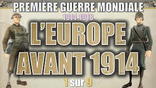 Première Guerre  01 LEurope avant 1914 [upl. by Dodd978]