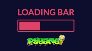 HOW TO MAKE A LOADING BAR IN PYGAME [upl. by Eittap]