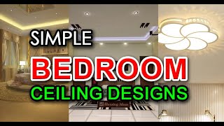 Top 17 Famous Simple Bedroom Ceiling Designs  Blowing Ideas [upl. by Kruger]