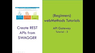 3  SoftwareAG webMethods API Gateway Tutorial  Create REST APIs from Swagger [upl. by Myrtle]