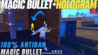 OB47 Magic Bullet  Hologram  Free Fire Anti Blacklist Cs Rank Working antiban [upl. by Beck]