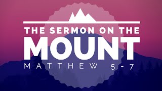 Correctly Understanding the Sermon on the Mount [upl. by Itsrejk562]