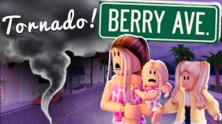 TORNADO IN BERRY AVENUE  Roblox Family Roleplay [upl. by Hasan]