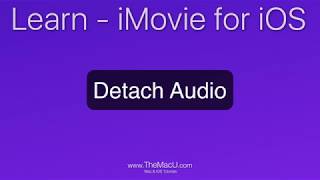 How to Detach or Replace Audio in iMovie for iOS [upl. by Yhtir]