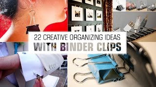 22 Organizing ideas with Binder Clips [upl. by Jacinta806]