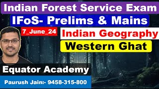 Indian Forest Service Exam  IFoS Prelims Exam  Western Ghat  UPSC Exam [upl. by Gleeson]