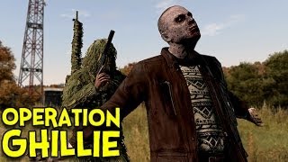 OPERATION GHILLIE  Arma 2 DayZ Mod  Ep5 [upl. by Photina]