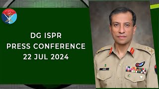 DG ISPR Press Conference  22 July 2024 [upl. by Gavriella]