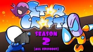 StarCrafts Season 2 ALL EPISODES [upl. by Horgan]