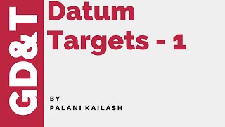 GDampT Tutorial 249  Datum Targets [upl. by Melnick]