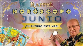 Horóscopo Mes de Junio con Rappel 🔮⚡💐 [upl. by Dorena]