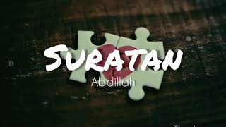 Suratan  Abdillah  Lyrics [upl. by Druce]