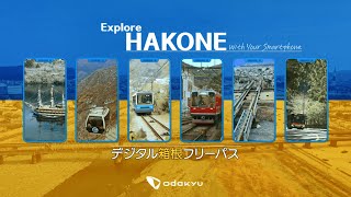 Explore HAKONE with デジタル箱根フリーパスlong ver [upl. by Ahsenom]