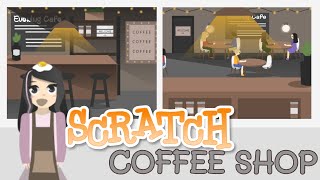 How to Make a Basic Coffee Shop  Café Game on Scratch  Tutorial [upl. by Langer822]