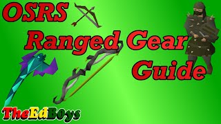 OSRS Ranged Gear Guide  Old School Runescape Range Weapon amp Armour [upl. by Sanferd64]