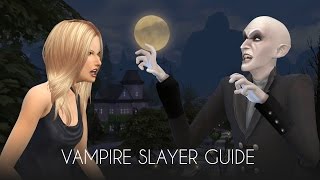 Sims 4 Vampire Slayer Guide [upl. by Allana]