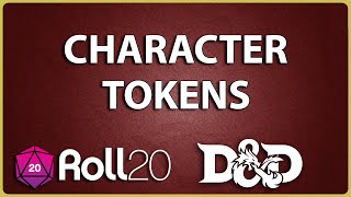 Roll20 Tutorial Setting Up Character Tokens [upl. by Terej]