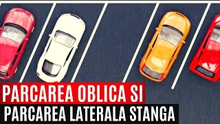 Școala De Șoferi  PARCAREA LATERALĂ CU SPATELE PE PARTEA STÂNGĂ ȘI PARCAREA OBLICĂ Ep 4 [upl. by Lyall435]