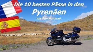 Die 10 besten Pässe in den Pyrenäen mit dem Motorrad Biking in the Pyrenees by motorbike [upl. by Nue359]