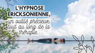 LHYPNOSE ERICKSONIENNE un outils précieux [upl. by Yajnas]