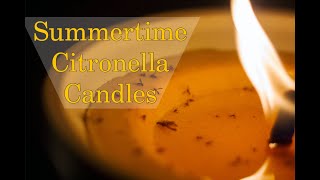 Citronella Candles [upl. by Airrej]