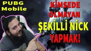 Pubg Mobile Şekilli Nick Yazma 3 FARKLI YÖNTEM KİMSEDE OLMAYAN SEMBOLLER [upl. by Adigun821]