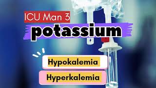 ICU Man 3  hypokalemia and hyperkalemia [upl. by Eduard]