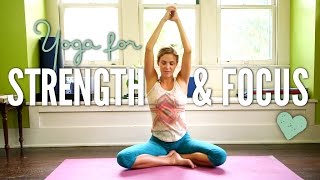 Yoga for Strength and Focus [upl. by Colligan]