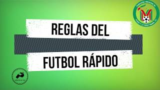 Reglas del Futbol Rápido  Arbitraje MX [upl. by Heriberto]