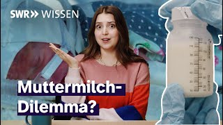 Was jeder über Muttermilch wissen sollte  SWR Wissen [upl. by Ennovihc]