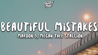 Maroon 5 amp Megan Thee Stallion  Beautiful Mistakes Lyrics [upl. by Laine]