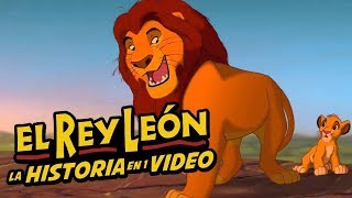 El Rey Leon I La Historia en 1 Video [upl. by Kellyn485]