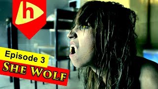 SHE WOLF  EPISODE 3  Season 1 [upl. by Arondell]