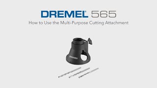 Quick Tips for the Dremel Multipurpose Cutting Kit 565 [upl. by Uball]